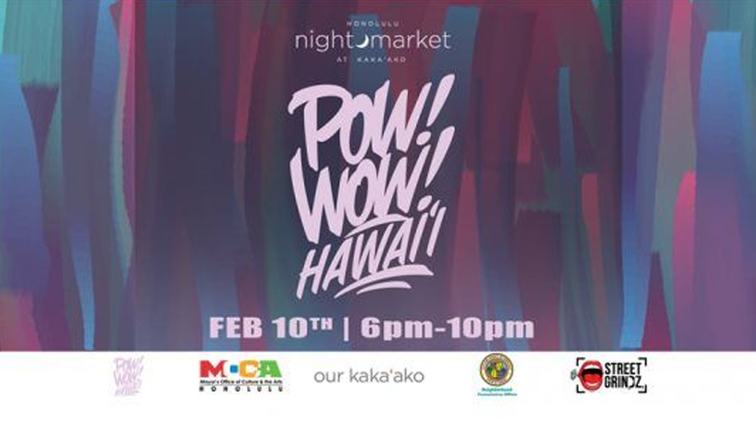 Honolulu Night Market Returns To Our Kakaʻako Block party to kick off 2018 POW! WOW!